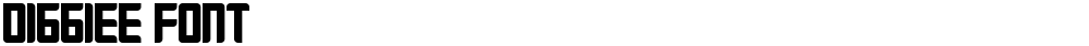 DIGGIEE FONT