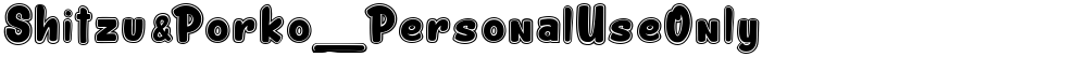 Shitzu&Porko_PersonalUseOnly