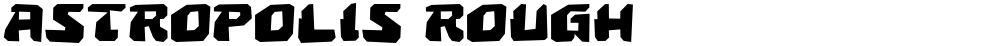 Astropolis Rough