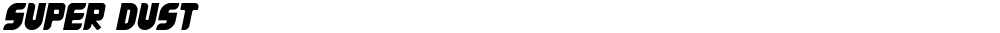 Super Dust