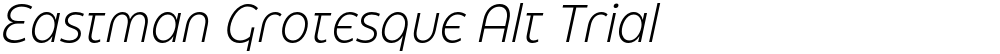 Eastman Grotesque Alt Trial