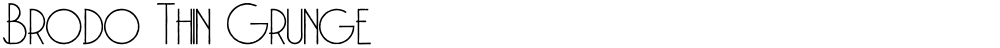 Brodo Thin Grunge