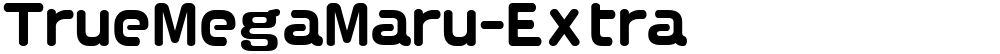 TrueMegaMaru-Extra