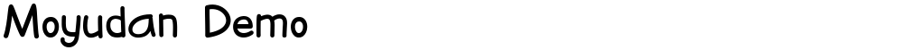 Moyudan Demo
