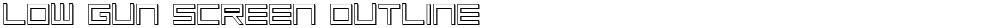 Low Gun Screen Outline