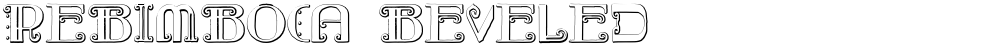 Rebimboca Beveled