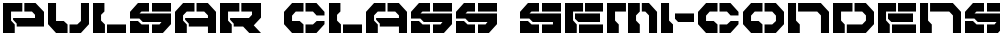 Pulsar Class Semi-Condensed