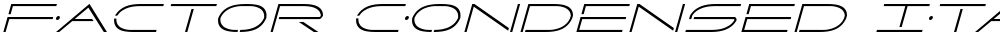 Factor Condensed Italic