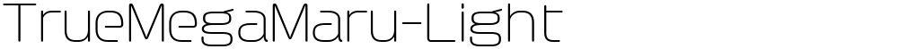 TrueMegaMaru-Light