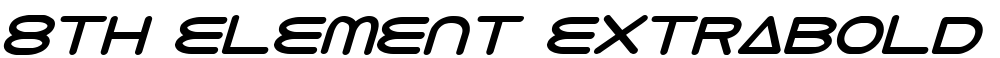 8th Element ExtraBold Italic