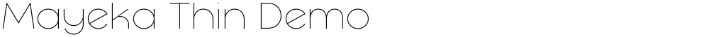 Mayeka Thin Demo