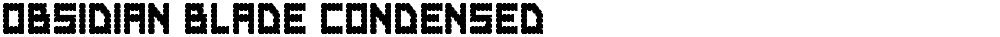 Obsidian Blade Condensed