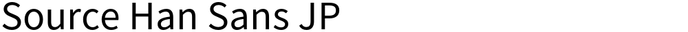 Source Han Sans JP
