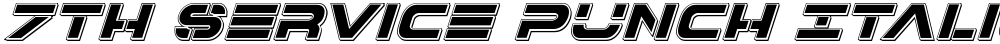 7th Service Punch Italic