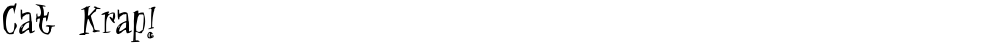 Cat Krap!