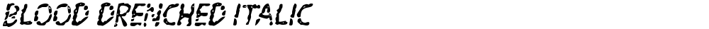 Blood Drenched Italic