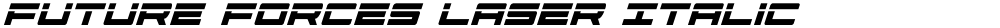 Future Forces Laser Italic