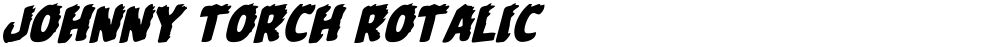 Johnny Torch Rotalic