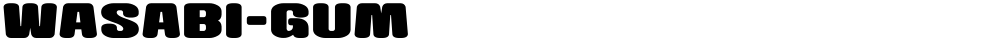 Wasabi-Gum