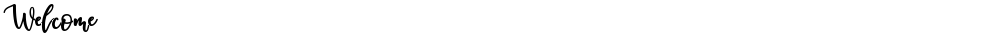 Welcome