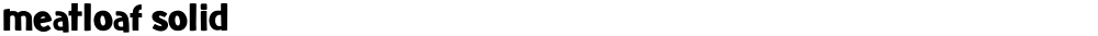 meatloaf solid