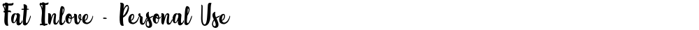 Fat Inlove - Personal Use