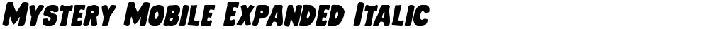 Mystery Mobile Expanded Italic