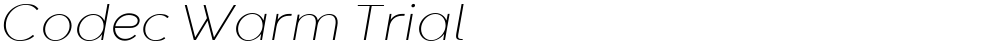 Codec Warm Trial