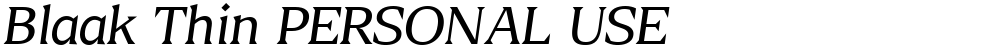 Blaak Thin PERSONAL USE