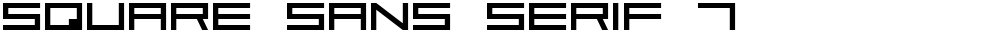 Square Sans Serif 7