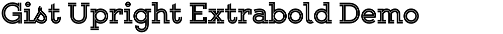 Gist Upright Extrabold Demo