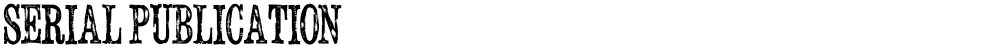 Serial Publication