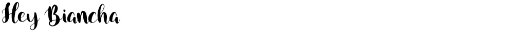 Hey Biancha