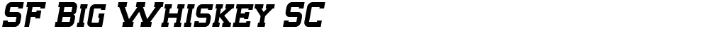 SF Big Whiskey SC