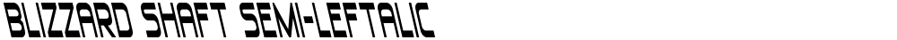 Blizzard Shaft Semi-Leftalic