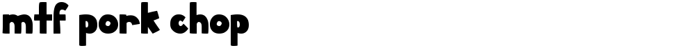 MTF Pork Chop