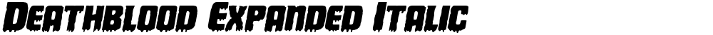 Deathblood Expanded Italic