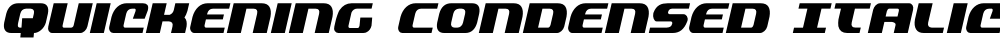 Quickening Condensed Italic