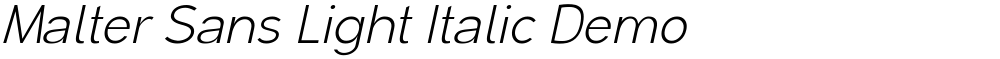 Malter Sans Light Italic Demo