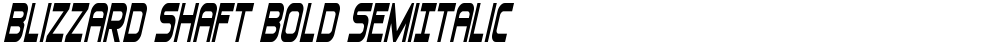 Blizzard Shaft Bold SemiItalic