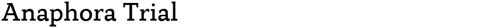 Anaphora Trial