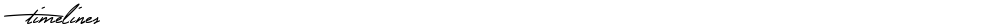 Timelines