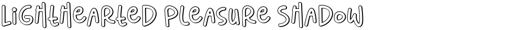 Lighthearted Pleasure Shadow