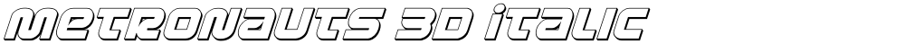Metronauts 3D Italic