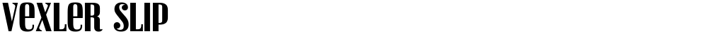 Vexler Slip