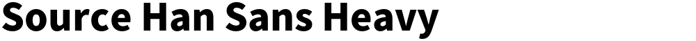 Source Han Sans Heavy