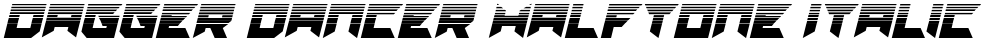 Dagger Dancer Halftone Italic