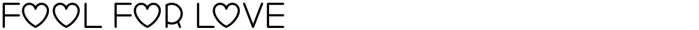 Fool For Love