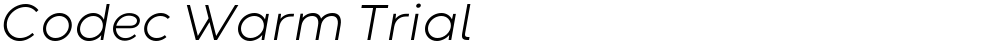 Codec Warm Trial