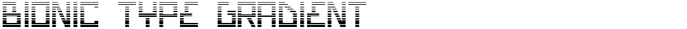 Bionic Type Gradient